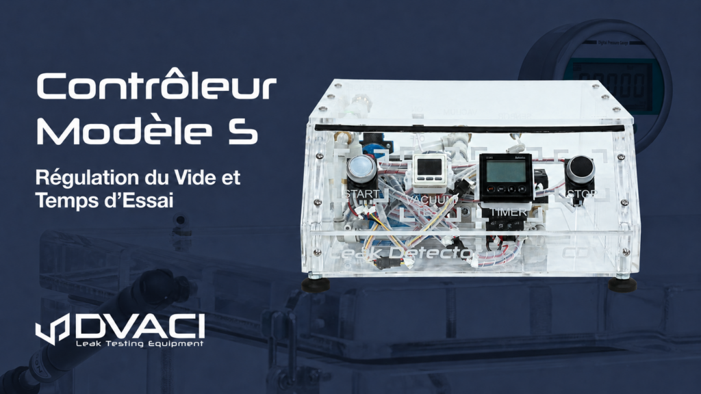 Contrôleur de Vide Modèle S : Temps d’Essai | DVACI