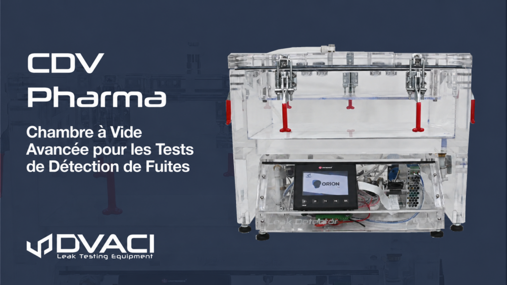 CDV Pharma : Tests de fuite des emballages pharmaceutiques
