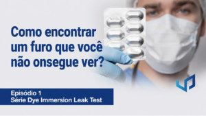Teste de Vazamento por Imersão em Corante | Ep. 1
