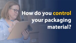 how do you control your packaging material?